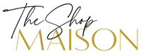 Shop at Maison