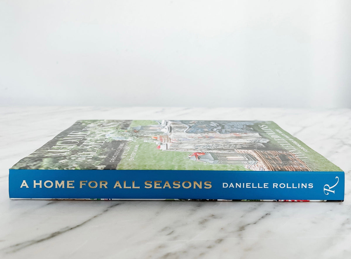 Danielle Rollins-A Home For All Seasons – Shop at Maison
